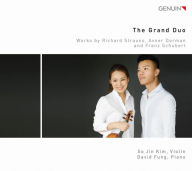 Title: The Grand Duo: Works by Richard Strauss, Avner Dorman and Franz Schubert, Artist: So Jin Kim