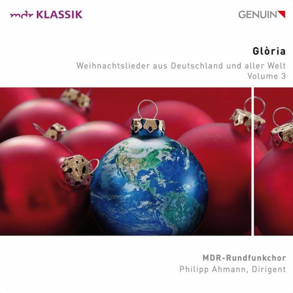 Glòria: Weihnachtslieder aus Deutscheland und aller Welt, Vol. 3