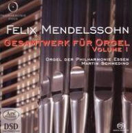 Title: Mendelssohn: Gesamtwerk f¿¿r Orgel, Vol. 1, Artist: Martin Schmeding