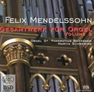 Title: Mendelssohn: Gesamtwerk f¿¿r Orgel, Vol. 2, Artist: Martin Schmeding