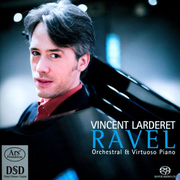 Ravel: Orchestral & Virtuoso Piano