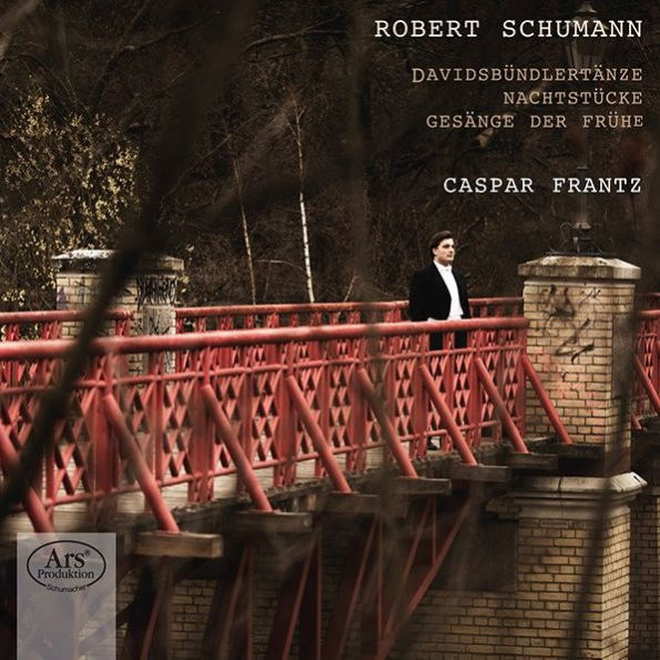 Robert Schumann: Davidsb¿¿ndlert¿¿nze; Nachtst¿¿cke; Ges¿¿nge der Fr¿¿he