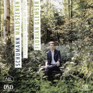 Title: Schumann: Waldszenen; Kreisleriana; Ges¿¿nge der Fr¿¿he, Artist: Florian Glemser