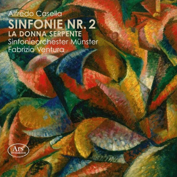 Alfredo Casella: Symphony No. 2; La Donna Serpente