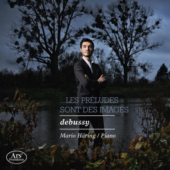 Debussy: ...Les Pr¿¿ludes Sont des Images