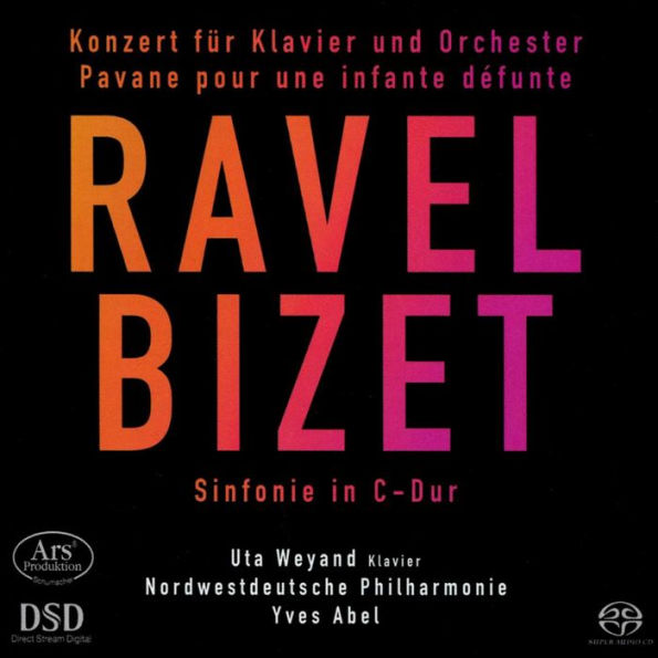 Ravel: Konzert für Klavier und Orchester; Pavane pour une infante défunte; Bizet: Sinfonie in C-dur