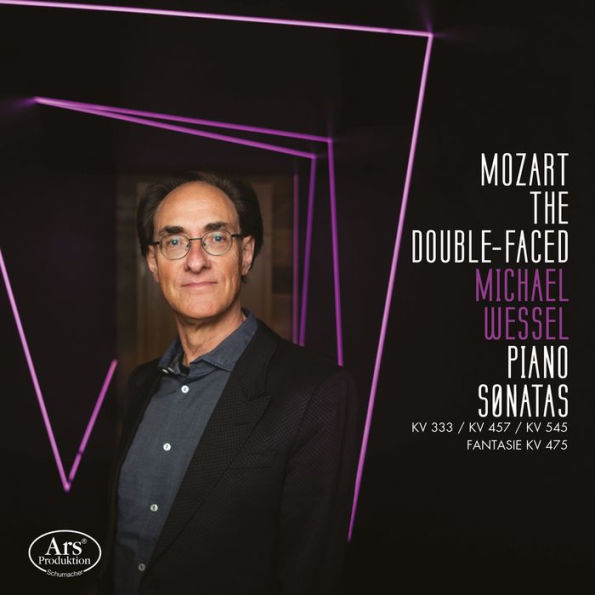 Mozart the Double-Faced: Piano Sonatas KV 333, KV 457, KV 545; Fantasie KV 475