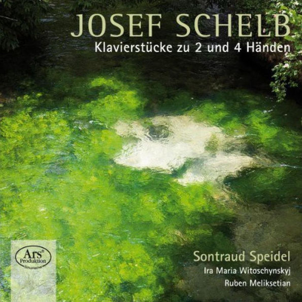 Josef Schelb: Klavierst¿¿cke z¿¿ 2 und 4 H¿¿nden