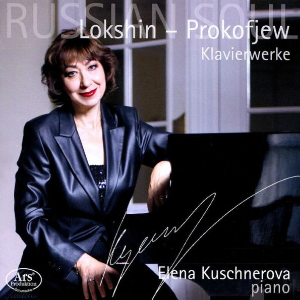 Russian Soul: Lokshin, Prokofjew Klavierwerke