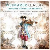 Weimarer Klassik: Traugott Maximilian Eberwein