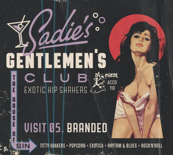 Sadie's Gentlemen's Club, Visit 05: Branded