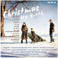 Title: Christmas Up North, Artist: Christmas Up North / Various