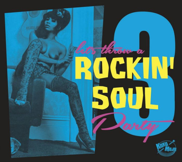 Rockin Soul Party, Vol. 3