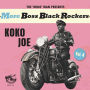 More Boss Black Rockers, Vol. 4: Koko Joe