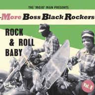 Title: More Boss Black Rockers, Vol. 8: Rock 'n' Roll Baby, Artist: More Boss Black Rockers 8: Rock & Roll Baby / Var