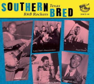 Title: Southern Bred: Texas R&B Rockers, Vol. 8: That'll Get It, Artist: N/A