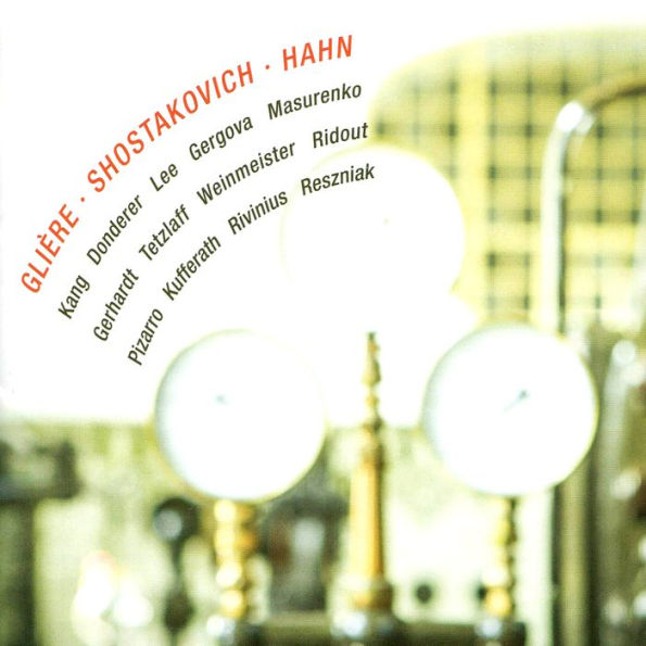 Glière, Shostakovich, Hahn