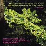 Mozart: Clarinet Concerto in A, K. 622; Bruckner: Symphony No. 8 in C minor