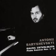 Galina Ustvolskaya: Piano Sonatas Nos. 1-6