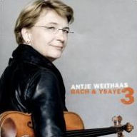 Title: Bach & Ysaÿe, Vol. 3, Artist: Antje Weithaas