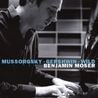 Title: Pictures & Songs: Mussorgsky, Gershwin & Wild, Artist: Benjamin Moser