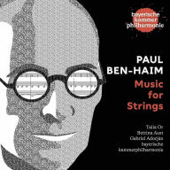 Title: Paul Ben-Haim: Music for Strings, Artist: Talia Or