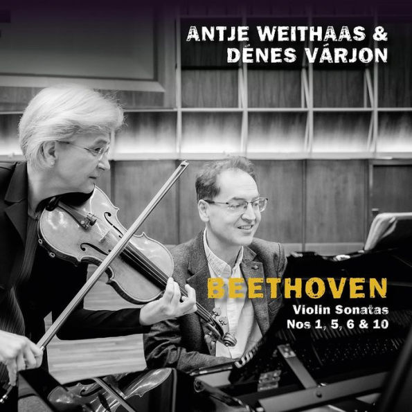 Beethoven: Violin Sonatas Nos. 1, 5, 6 & 10