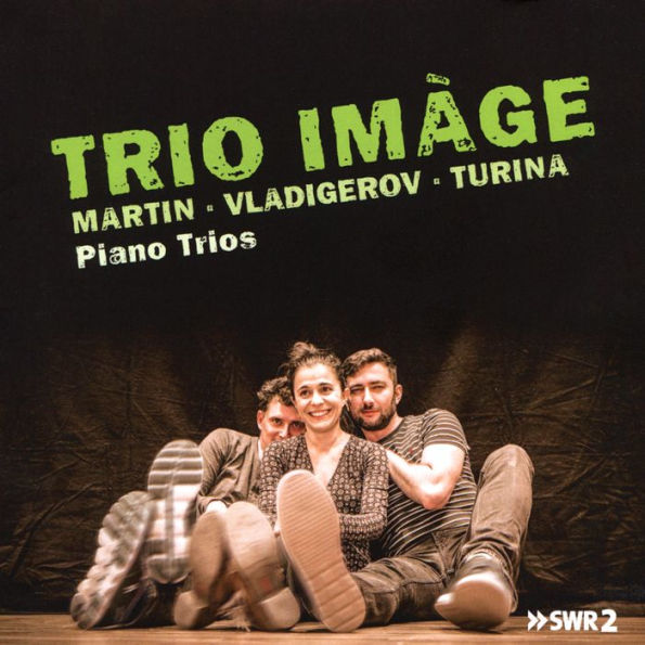 Martin, Vladigerov, Turina: Piano Trios