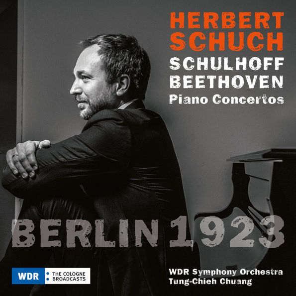 Schulhoff, Beethoven: Piano Concertos - Berlin 1923
