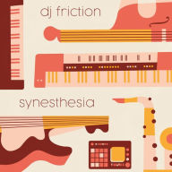 Title: Synesthesia, Artist: DJ Friction