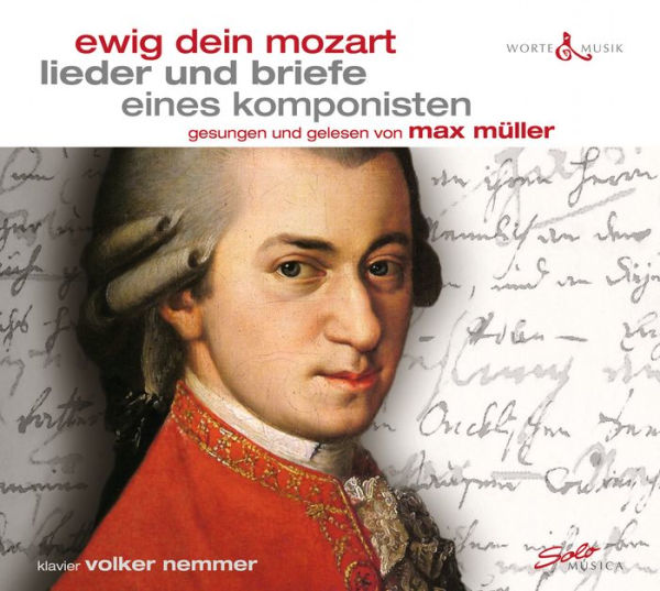 Ewig dein Mozart: Lieder und Briefe, Eines Komponisten