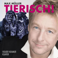 Title: Tierisch!, Artist: Max Mueller