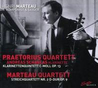 Henri Marteau: Klarinettenquntett c-moll Op. 13; Streichquartett Op. 9