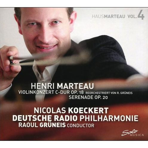 Henri Marteau: Violinkonzert C-Dur Op. 18; Sereande Op. 20