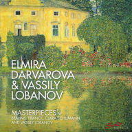 Title: Masterpieces by Brahms, Franck, Clara Schumann and Vassily Jobanov, Artist: Elmira Darvarova