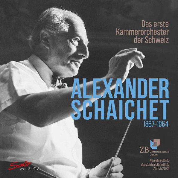 Alexander Schaichet: Das erste Kammerorchester der Schweiz