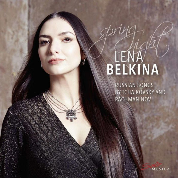 Spring Night: Russian Songs by Tchaikovsky and Rachmaninov