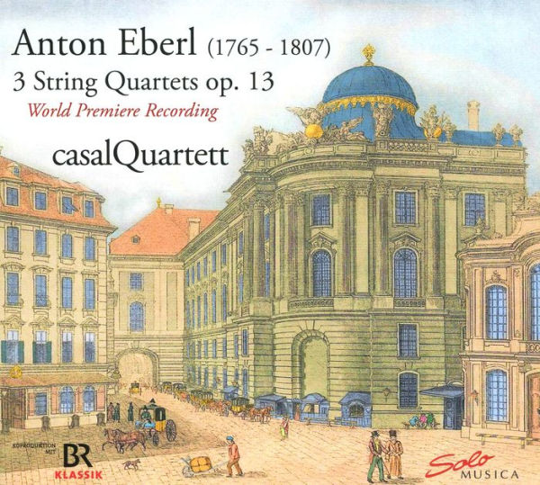 Anton Eberl: 3 String Quartets Op. 13