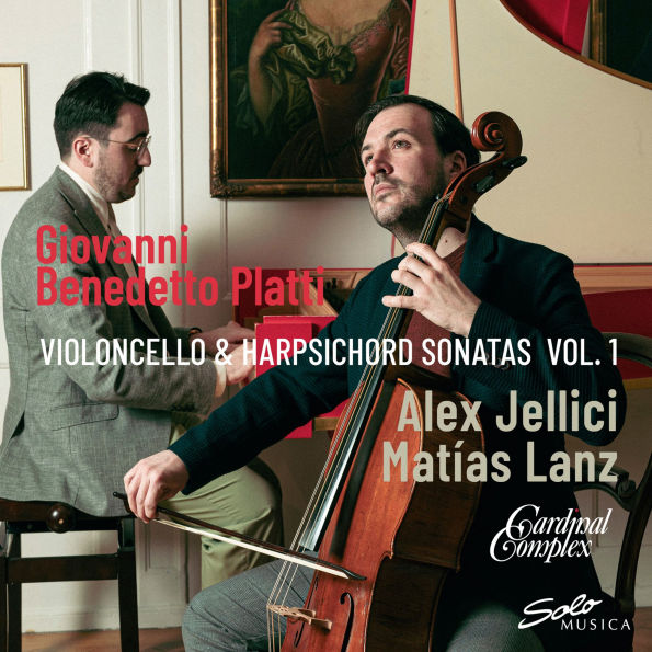 Giovanni Benedetto Platti: Violoncello & Harpsichord Sonatas Vol. 1