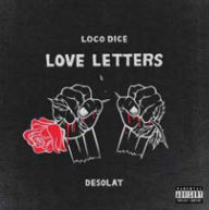 Title: Love Letters, Artist: Loco Dice