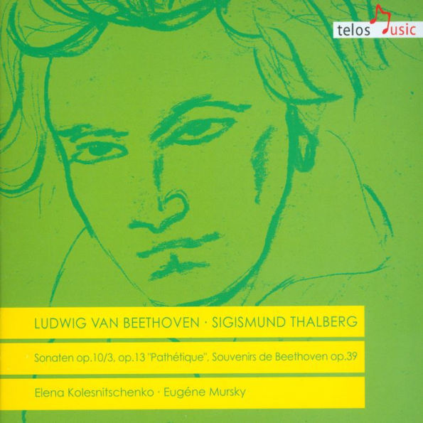Ludwig van Beethoven: Sonaten Opp. 10/3, 13 "Path¿¿tique"; Sigismund Thalberg: Souvenirs de Beethoven op.39
