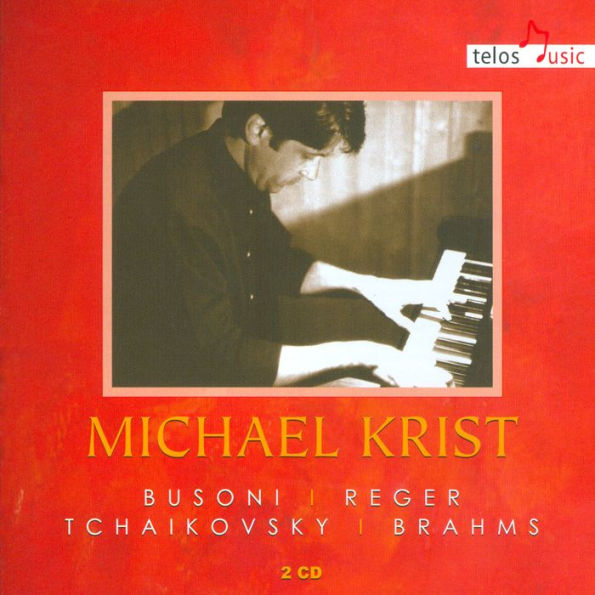 Busoni, Reger, Tchaikovsky, Brahms