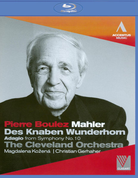 Pierre Boulez: Mahler - Des Knaben Wunderhorn/Adagio from Symphony No. 10 [Blu-ray]