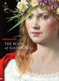 Amarcord: The Book of Madrigals