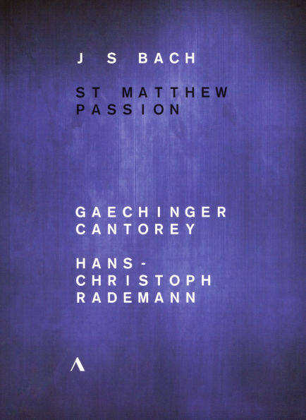 Hans-Christoph Rademann/Gaechinger Cantorey: St Matthew Passion - J.S. Bach