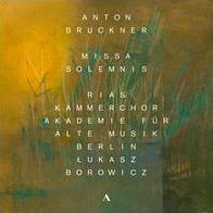 Anton Bruckner: Missa Solemnis