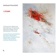 Title: Amilcare Ponchielli: I Lituani, Artist: Lithuanian National Symphony Orchestra