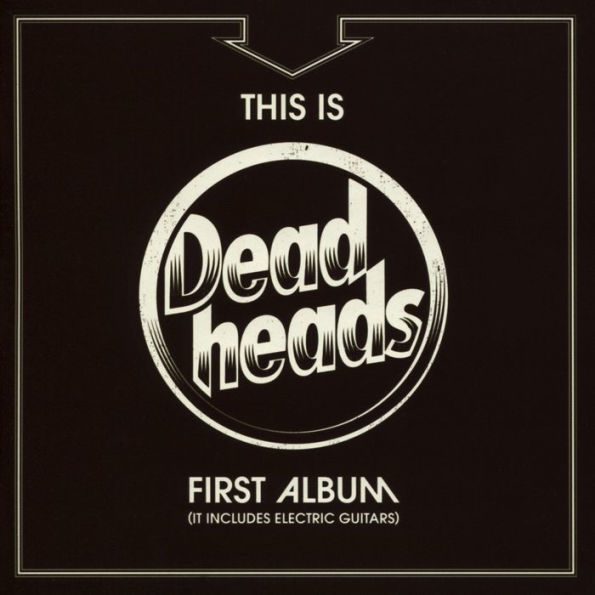 This Is the Deadheads First Album (It Includes Electric Guitars)