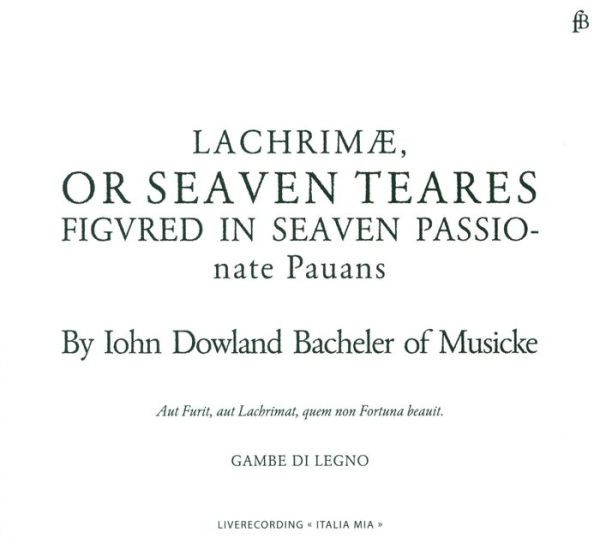 John Dowland: Lachrim