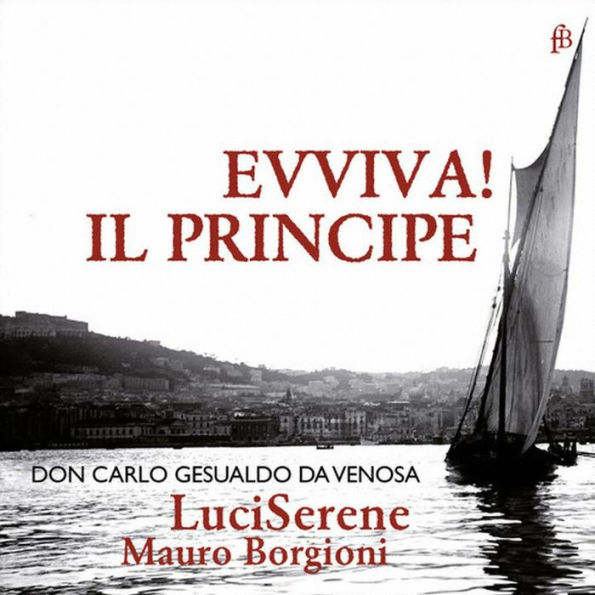 Eviva! Il Principe: Don Carlo Guesald da Venosa